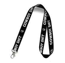 Load image into Gallery viewer, Cowboy Sh!t Lanyards